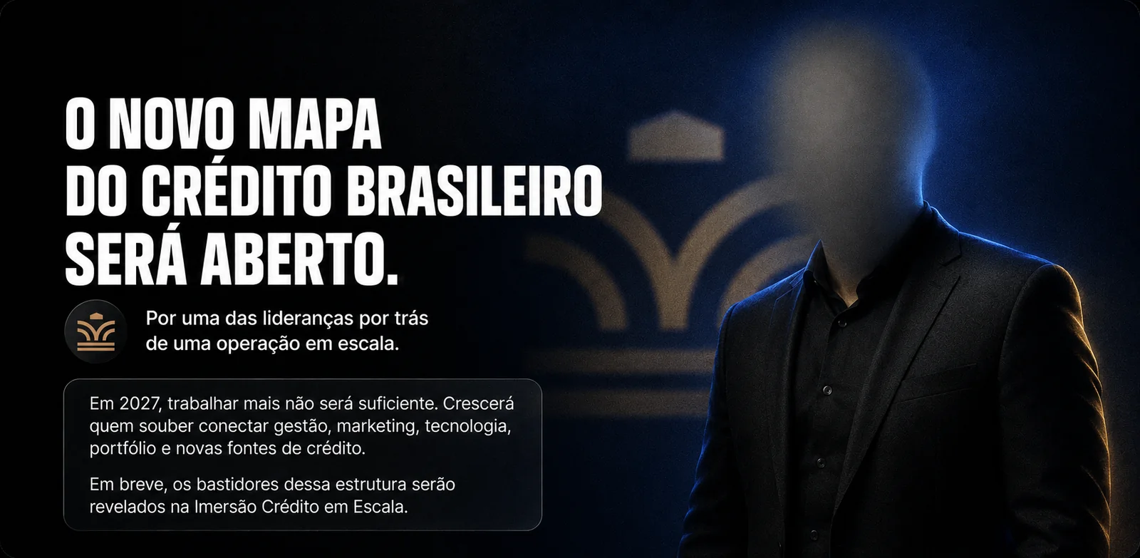 O novo mapa do crédito brasileiro será aberto na Imersão Crédito em Escala